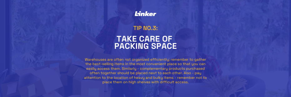 Frame with tip no. 3.: take care of the space in which the orders are located; group complementary items and make them accessible. 