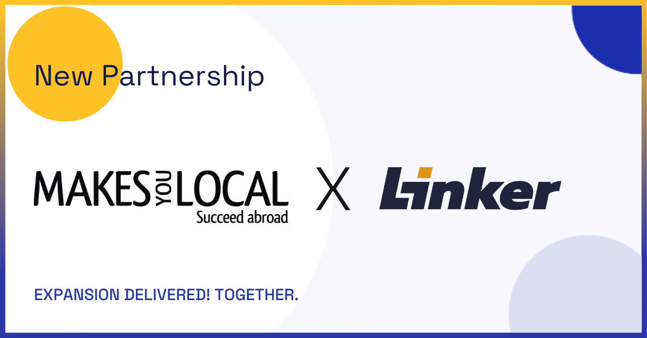 Partnership Alert: succeed abroad with MakesYouLocal & Linker Cloud