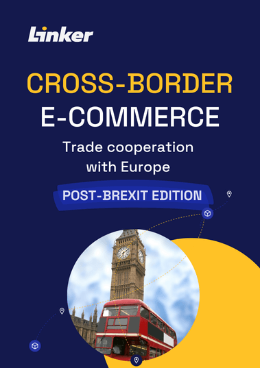 Cross-Border E-commerce Trade cooperation with Europe - Post-Brexit Edition by Linker Cloud